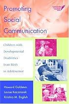 Promoting Social Communication: Children With Developmental Disabilities
