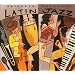 Putumayo Presents: Latin Jazz