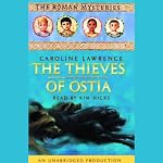 The Thieves of Ostia: The Roman Mysteries #1 | Caroline Lawrence
