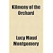 Kilmeny of the Orchard