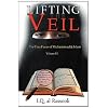 Lifting the Veil: The True Faces of Muhammad & Islam