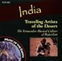 India: Traveling Artists Of The Desert - The Vernacular Musical Culture Of Rajasthan
