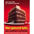 Wer gesund lebt, ist selber schuld: Was uns Gesundheitsapostel verschweigen