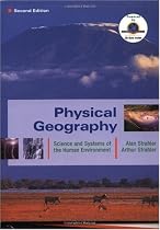 Physical Geography: Science and Systems of the Human Environment: Wiley Student Edition