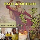 Palo de Muerto - Vudu music from the Dominican Republic