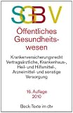 SGB V Recht des &ouml;ffentlichen Gesundheitswesens - 