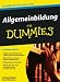 Allgemeinbildung für Dummies: Ich weiß, dass ich nichts weiß (Fur Dummies)