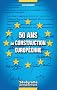 50 Ans de construction europ�enne (1957-2007)