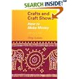 Crafts and Craft Shows: How to Make Money