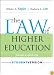 The Law of Higher Education
