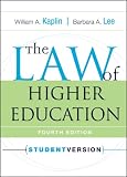 The Law of Higher Education William A. Kaplin, Barbara A. Lee