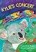 KYLIE'S CONCERT-Goals Children's Book (Children's Character Education Books)