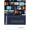 Discover...Topics for Advanced Learners: Discover ... : The Mass Media - From Gutenberg to Gates
