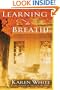 Learning to Breathe
