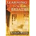 Learning to Breathe