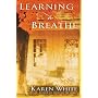 Learning to Breathe