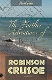 The further adventures of Robinson Crusoe