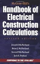 McGraw-Hill Handbook of Electrical Construction Calculations, Revised Edition McGraw-Hill Handbook of Electrical Construction Calculations, Revised Edition