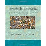 formatting legal documents with microsoft office word 2007 tips and tricks for working with pleadings contracts