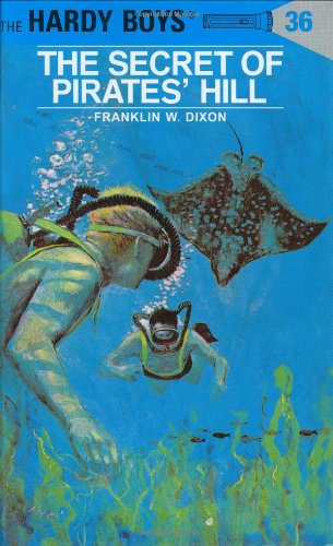 The Secret of Pirates' Hill (Hardy Boys #36)