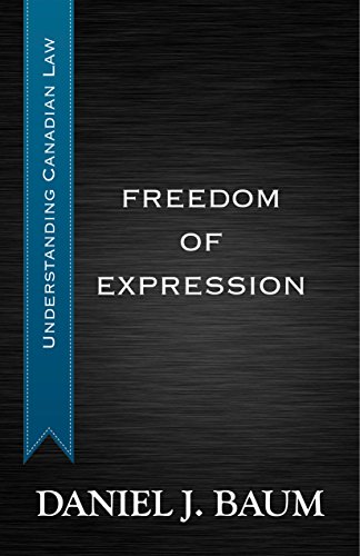 Freedom of Expression (Understanding Canadian Law)
