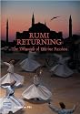 Rumi Returning: The Triumph of Divine Passion