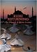 Rumi Returning: The Triumph of Divine Passion
