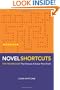 Novel Shortcuts: Ten Techniques that Ensure a Great First Draft