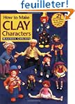 How to Make Clay Characters