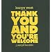 Kanye West Presents Thank You and You're Welcome
