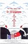 Dr. Strangelove, or: How I Learned to Stop Worrying and Love the Bomb (1964) - 11 x 17  - Style A
