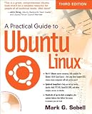 Practical Guide to Ubuntu Linux, A (3rd Edition)