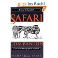 The Safari Companion: A Guide to Watching African Mammals; Including Hoofed Mammals, Carnivores, and Primates