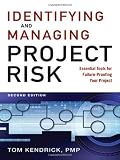 Identifying and Managing Project Risk: Essential Tools for Failure-Proofing Your Project