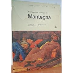The complete paintings of Mantegna (Classics of the world's great art)