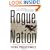 Rogue Nation: American Unilateralism And The Failure Of Good Intentions