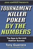 Tournament Killer Poker By The Numbers