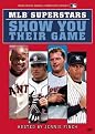 MLB Superstars Show You Their Game
