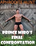 Prince Miro`s Final Confrontation (The Royal Captive)