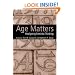 Age Matters: Re-Aligning Feminist Thinking