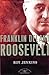 Franklin Delano Roosevelt: The American Presidents Series: The 32nd President, 1933-1945