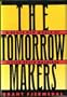 The Tomorrow Makers