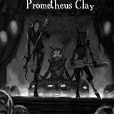 Prometheus Clay