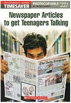 Newspaper Articles to Get Teenagers Talking (Timesaver)