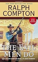 The Evil Men Do (Ralph Compton)