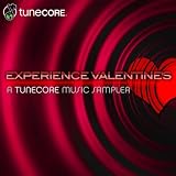 Experience Valentines: A Tunecore Sampler