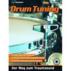 Drum Tuning: Der Weg zum Traumsound/CD-Erl�uterungen und Klangbeispiele