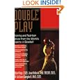 Double Play: Training and Nutrition Advice from the World's Experts in Baseball by Bob Alejo, Jose Antonio, and William Campbell