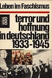 Terror und Hoffnung in Deutschland 1933 - 1945 - Leben im Faschismus. - Johannes Beck, Heiner Boehncke, Werner. Heinz