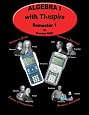 Algebra I with TI-nspire: Semester 1